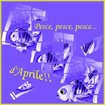 pesced'aprile000.jpg (19741 byte)