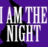 I-Am-The-Night.png (13774 byte)